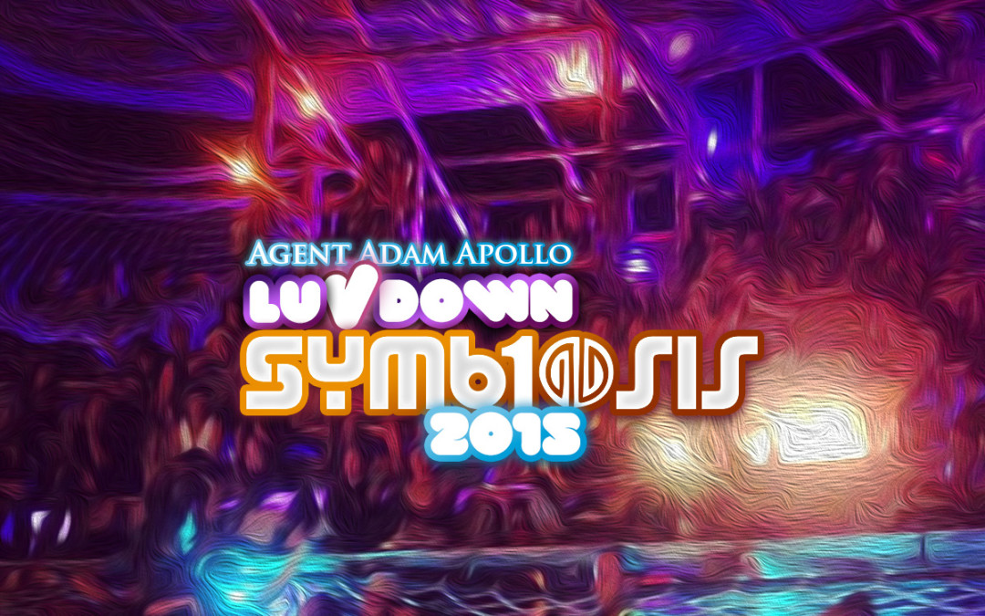LuvDown Symbiosis 2015 – Dedicated to Harlan & Ania