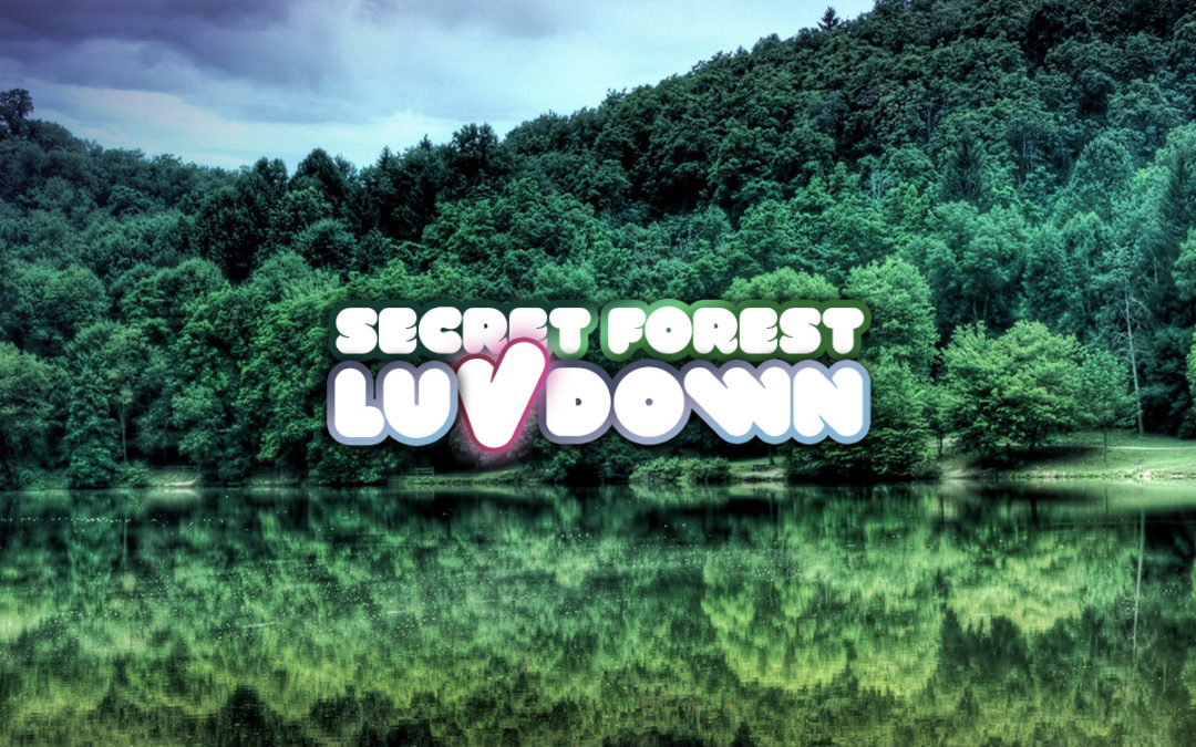 Secret Forest LuvDown