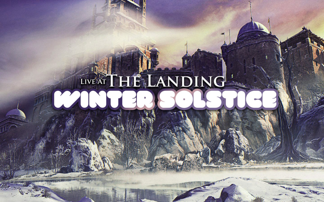 Winter Solstice 2017 – Live at the Landing – Trance Trap Future Bass